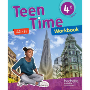 ANGLAIS TEAN TIME CAHIER D'ACTIVITES 4EME